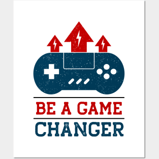 Be a Game Changer // Gamer Quote Posters and Art